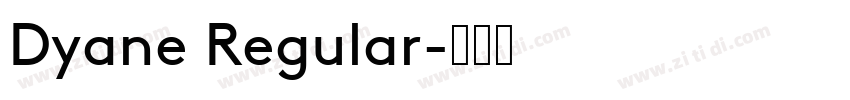 Dyane Regular字体转换